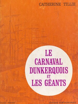 cover image of Le carnaval dunkerquois et les géants